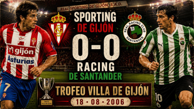 Real Sporting de Gijón vs Racing de Santander (0:0) | Trofeum Villa de Gijón 18-08-2006 | Pełny Mecz