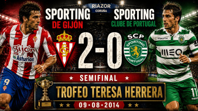 Real Sporting de Gijón vs Sporting CP (2:0) | Trofeum Teresa Herrera 09-08-2014 | Półfinał | Pełny Mecz
