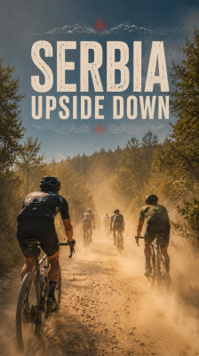 The Best Gravel Trails in Serbia · Serbia Upside Down