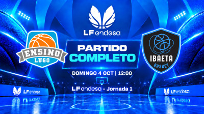 Durán Maquinaria Ensino vs Mirai Euskotren | Jornada 1 | LF Endesa 2026/2027