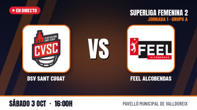 [SF2 - Gr.A] Jornada 1 - DSV Sant Cugat - FEEL Alcobendas