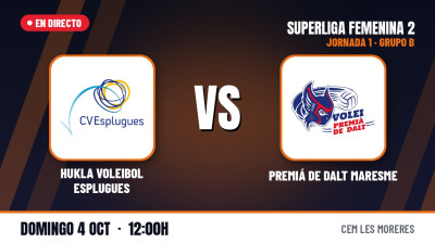 [SF2 - Gr.B] Jornada 1 - Hukla Voleibol Esplugues - Premía de Dalt Maresme