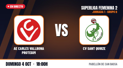 [SF2 - Gr.B] Jornada 1 - AE Carles Vallbona Protegim - CV Sant Quirze