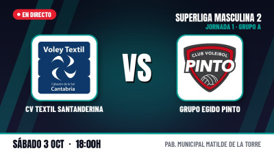 [SM2 26/27 - Group A] Matchday 1 - CV TEXTIL SANTANDERINA - GRUPO EGIDO PINTO