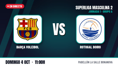 [SM2 26/27 - Gr.A] Jornada 1 - BARÇA VOLEIBOL - ROTOGAL BOIRO