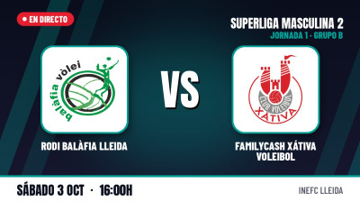 [SM2 26/27 - Group B] Matchday 1 - RODI BALÀFIA LLEIDA - FAMILYCASH XÁTIVA VOLEIBOL