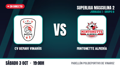 [SM2 26/27 - Group B] Matchday 1 - CV GEMAVI VINARÒS vs. MINTONETTE ALMERÍA