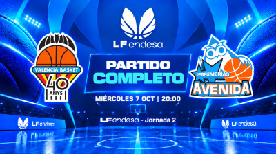 Valencia B.C. vs Meins Avenida | Jornada 2 | LF Endesa 2026/2027
