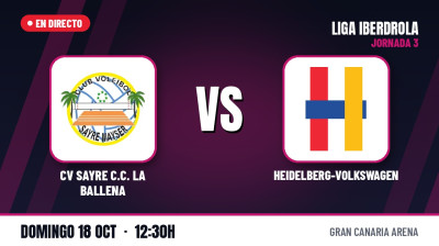[Iberdrola League 26/27] Matchday 3 - CV SAYRE C.C. LA BALLENA - HEIDELBERG-VOLKSWAGEN