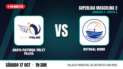 [SM2 – GRUPA A] 3. kolejka | Anaya Mayurqa Vóley Palma – Rotogal Boiro