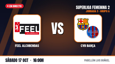 [SF2 - Gr.A 26/27] 3e journée - FEEL ALCOBENDAS - CVB BARÇA