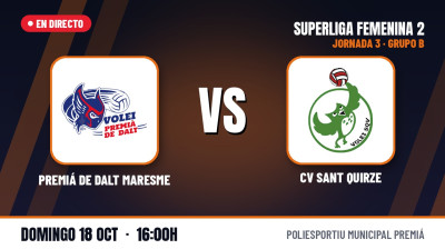 [SF2 - Gr.B 26/27] Matchday 3 - PREMIÁ DE DALT MARESME - CV SANT QUIRZE