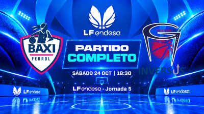 Baxi Ferrol vs Inversus Gernika Bizkaia | Jornada 5 | LF Endesa 2026/2027